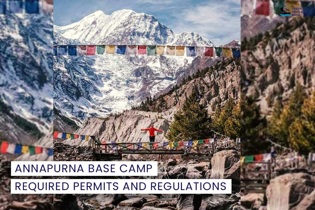 Required Permits and Regulations for Annapurna Base Camp Trek